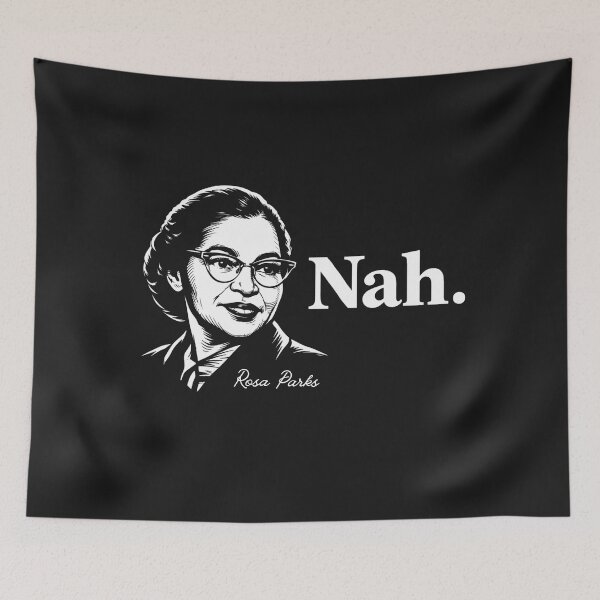 Item preview, Nah Rosa Parks Quote Fitted designed and sold by GrumpySableye.