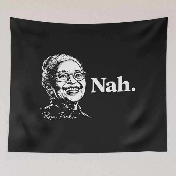 Item preview, Rosa Parks – Nah African American designed and sold by GrumpySableye.