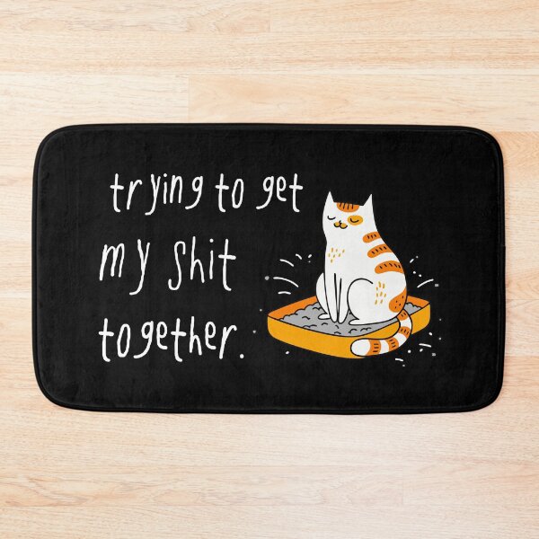 Item preview, Trying to Get My Shit Together – Cat Art designed and sold by CreareAT.