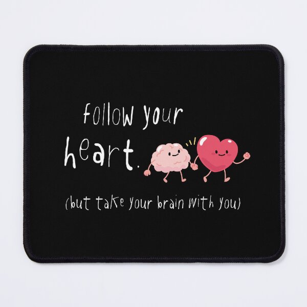 Item preview, Follow Your Heart Take Your Brain designed and sold by CreareAT.