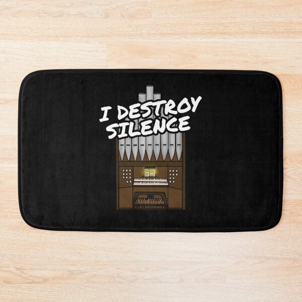Item preview, I Destroy Silence Church Organ Organist Funny designed and sold by doodlerob.