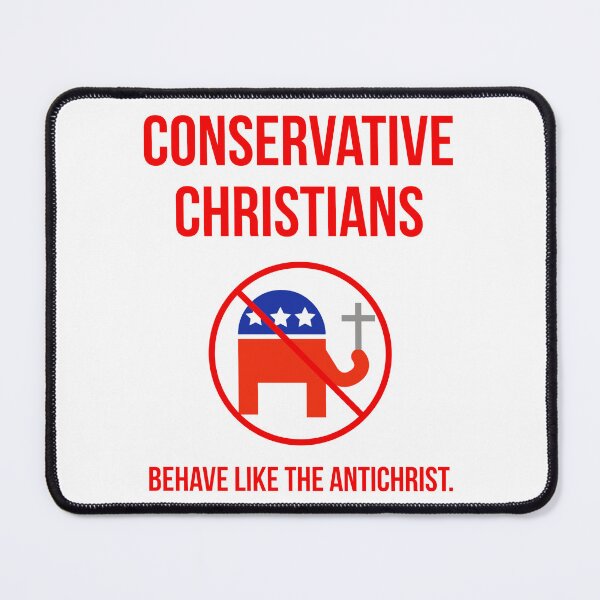 Item preview, Conservative Christians behave like the Antichrist. designed and sold by Rachel the Artist .