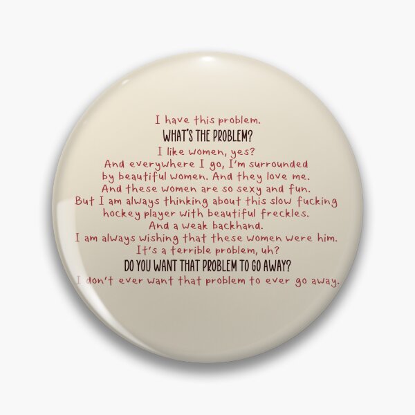 Item preview, I don’t ever want that problem to ever go away. | heated rivalry designed and sold by Pinu92.