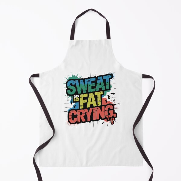 Item preview, Sweat Is Fat Crying Bold Gym Humor Motivation Art designed and sold by Mido tee art shop.