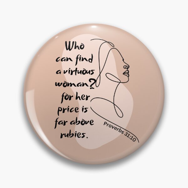 Item preview, Proverbs 31:10 - Who Can Find A Virtuous Woman? designed and sold by Nancyanna.