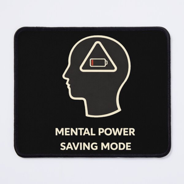 Item preview, Mental Power Saving Mode designed and sold by Papier Atelier Art.