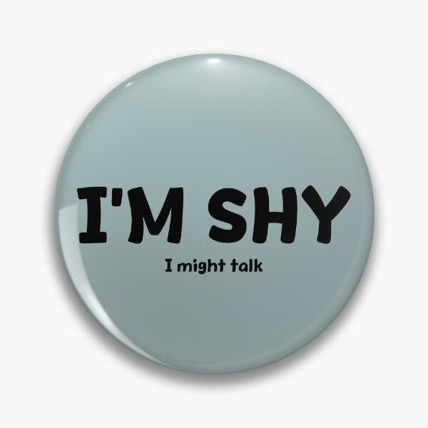 Item preview, I'm Shy: I Might Talk designed and sold by Bits & Bats.