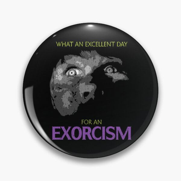 Item preview, Exorcist Excellent Day for an Exorcism Distressed designed and sold by Power Up Prints.
