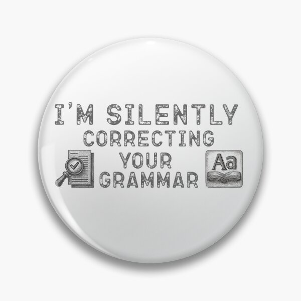 Item preview, Im silently correcting your grammar designed and sold by belladesign7.