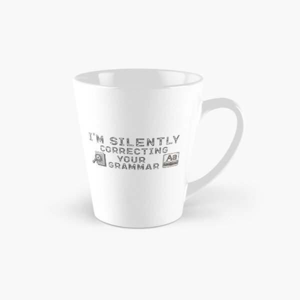 Item preview, Im silently correcting your grammar designed and sold by belladesign7.