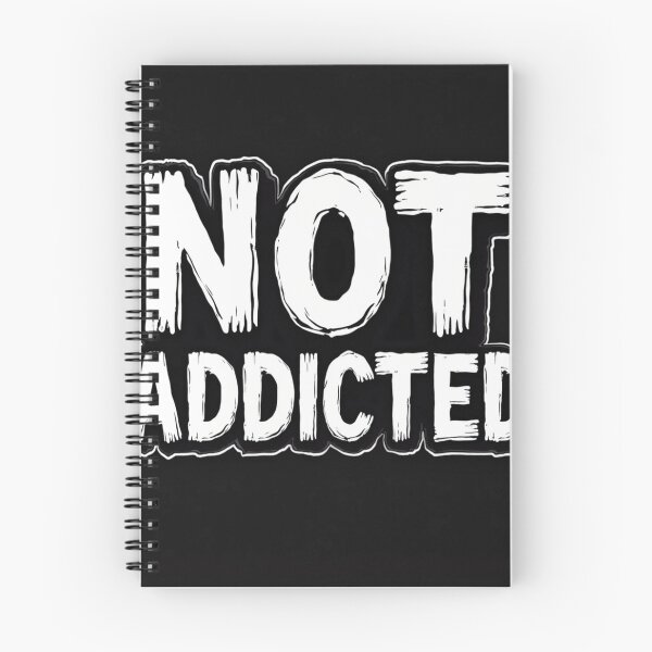 Item preview,  words, Not, Addicted, black and white designed and sold by AddictionKO.