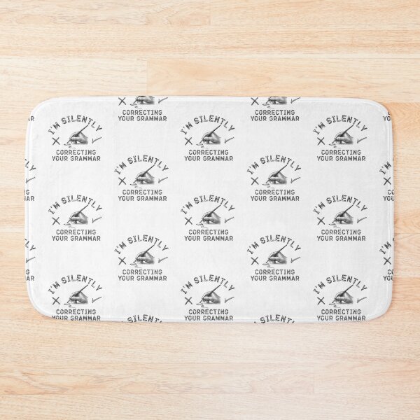 Item preview, Im silently correcting your grammar designed and sold by belladesign7.