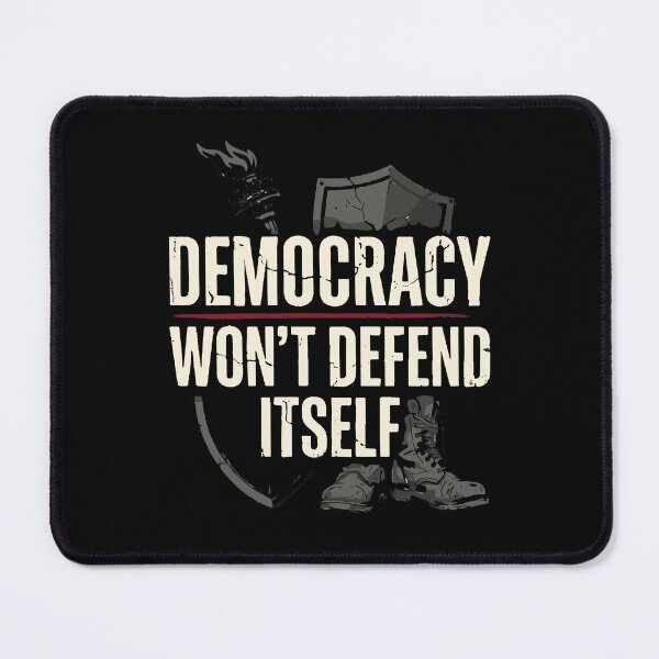 Item preview, DEMOCRACY WON'T DEFEND ITSELF designed and sold by IndieQuill .