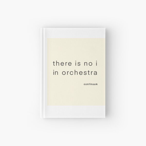 there is no i in orchestra | iServalan | Continuum Hardcover Journal