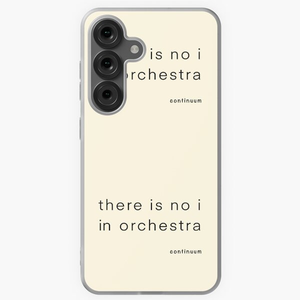 there is no i in orchestra | iServalan | Continuum Samsung Galaxy Soft Case