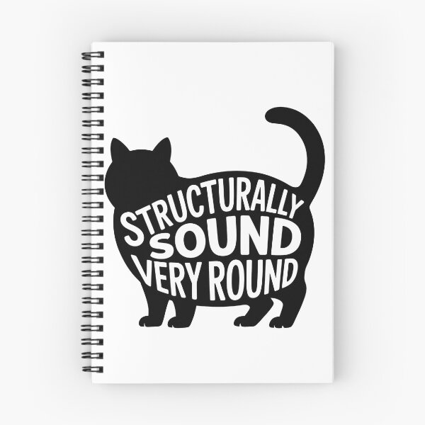 Item preview, Structurally Sound Very Round Cat Humor designed and sold by Tammy Winand Arts.