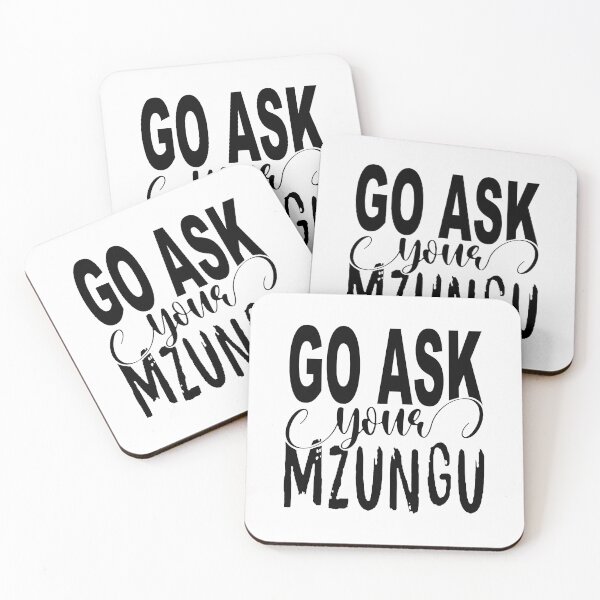 Item preview, Go Ask Your Mzungu; designed and sold by StickerApe.