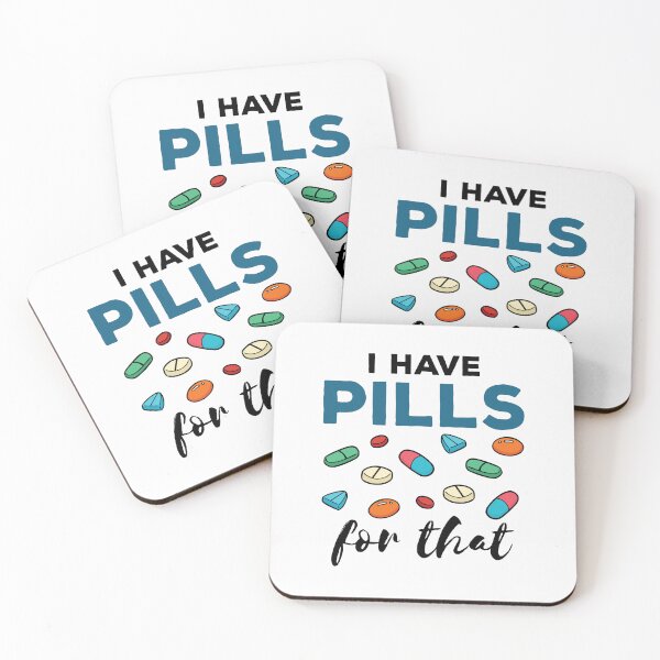 Item preview, I Have Pills for That Funny Pharmacist Pharmacy Tech designed and sold by jaygo.