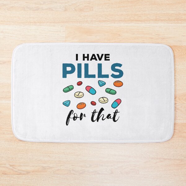 Item preview, I Have Pills for That Funny Pharmacist Pharmacy Tech designed and sold by jaygo.