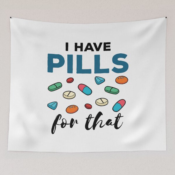 Item preview, I Have Pills for That Funny Pharmacist Pharmacy Tech designed and sold by jaygo.