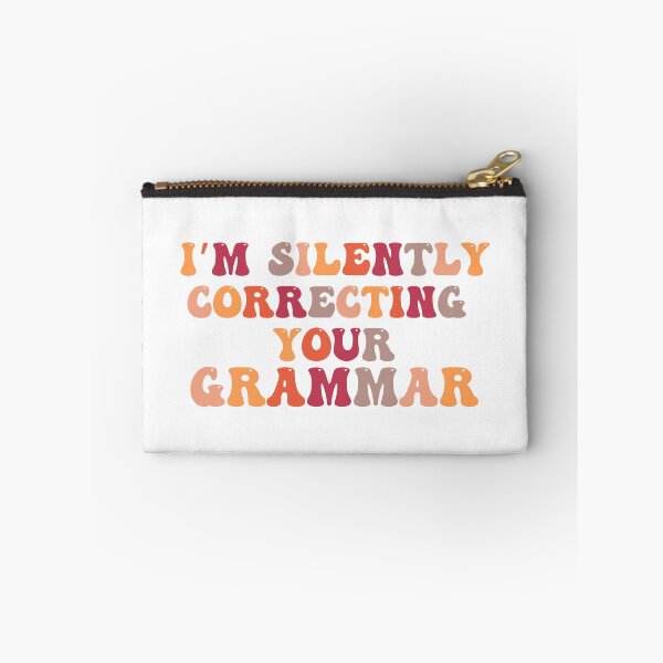 Item preview, Im silently correcting your grammar designed and sold by belladesign7.