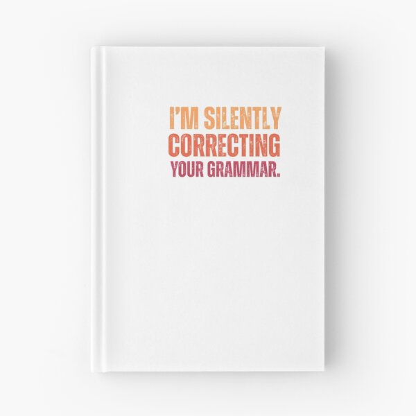Item preview, Im silently correcting your grammar designed and sold by belladesign7.