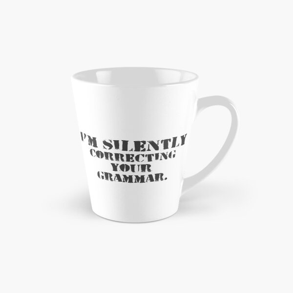 Item preview, Im silently correcting your grammar designed and sold by belladesign7.