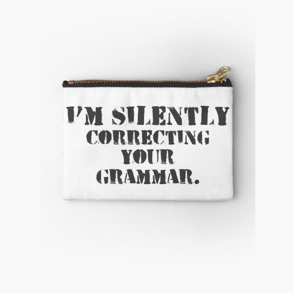 Item preview, Im silently correcting your grammar designed and sold by belladesign7.