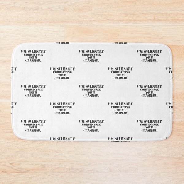 Item preview, Im silently correcting your grammar designed and sold by belladesign7.