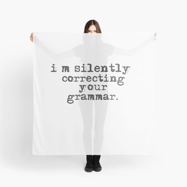 Item preview, Im silently correcting your grammar designed and sold by belladesign7.