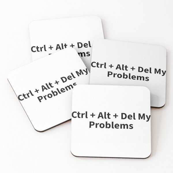 Item preview, Ctrl + Alt + Del My Problems designed and sold by dimerchsitytwo.