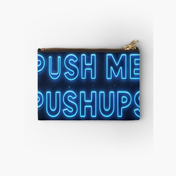 Item preview,  Words Push Me Pushups, neon blue, black background designed and sold by AddictionKO.