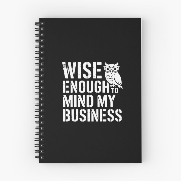 Item preview, Wise Enough to Mind My Business designed and sold by theartfulaspie.