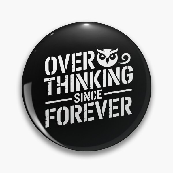 Item preview, Overthinking Since Forever designed and sold by theartfulaspie.
