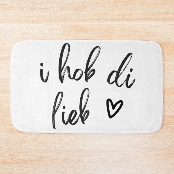 Item preview, I hob di lieb – Love in dialect / I love you with heart designed and sold by Art by M.H..