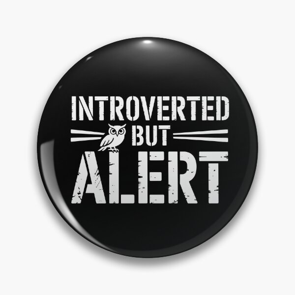 Item preview, Introverted but Alert designed and sold by theartfulaspie.