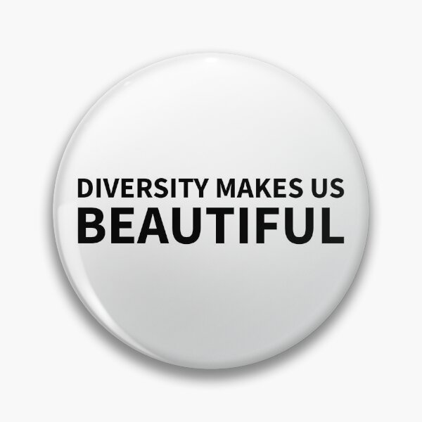 Item preview, Diversity Makes Us Beautiful designed and sold by dimerchsitytwo.