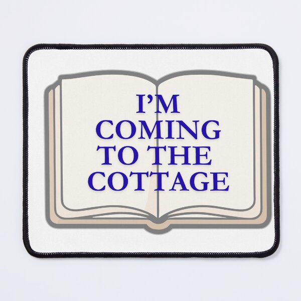 Item preview, I'm coming to the cottage designed and sold by sequoia-p-l.