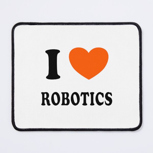 Item preview, I love Robotics designed and sold by Inspirationmotivation.