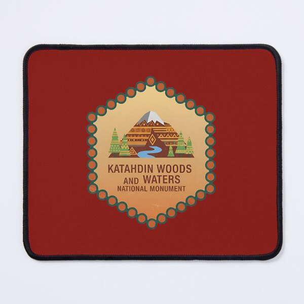Item preview, Katahdin Woods and Water National Monument  designed and sold by Broken Antler Designs .