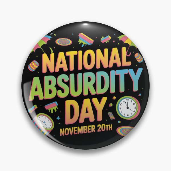 Artikelvorschau, Nationaler Tag des Absurden, 20. November entworfen und verkauft von DreamOnShirts.