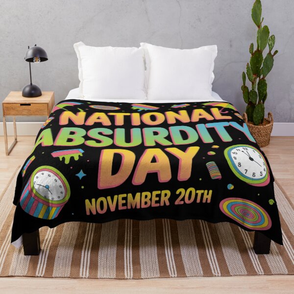 Item preview, National Absurdity day november 20th designed and sold by DreamOnShirts.