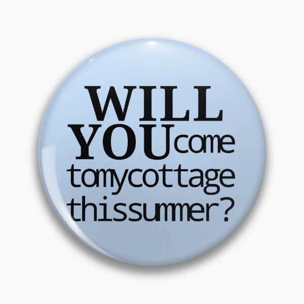 Item preview, Will you cometomycottagethissummer? designed and sold by RandomNine.