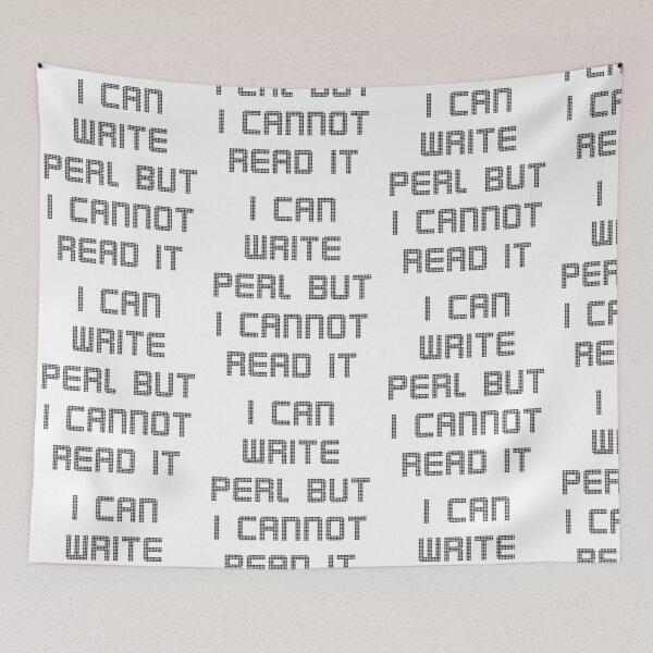Item preview, I Can Write Perl But I Cannot Read It – Programming Humor designed and sold by Nerd Romance Café.