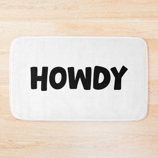 Item preview, Howdy, Greeting designed and sold by Memes N Lore .