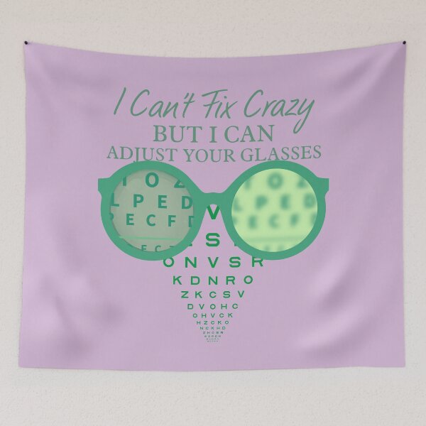 Item preview, Optometrist humor–i can’t fix crazy,i can adjust your glasses designed and sold by Szpaku desart .