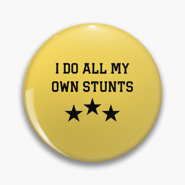 Item preview, I Do All My Own Stunts designed and sold by thetshirtworks.