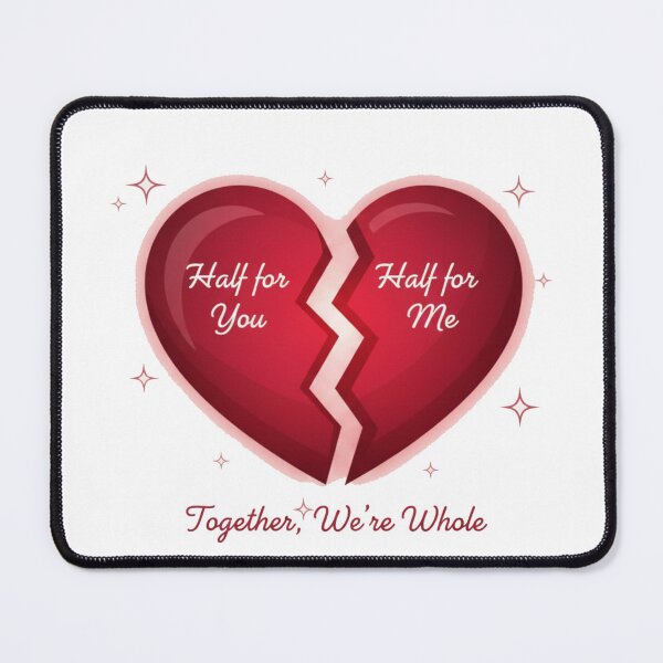 Item preview, Half for You, Half for Me | Romantic Valentine Heart Design Together We’re Whole designed and sold by Nara8.