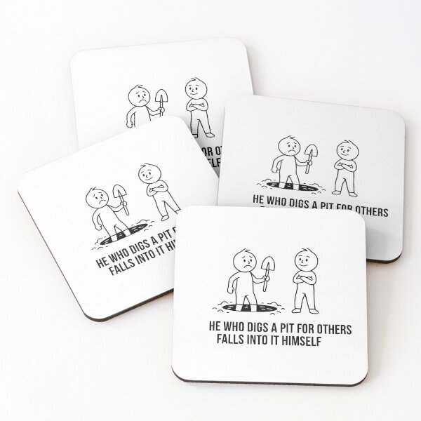 Item preview, He Who Digs a Pit for Others Falls into it Himself - Funny Karma Proverb designed and sold by PrimeTime85.
