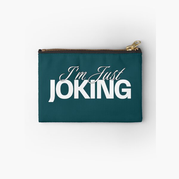 Item preview, I'm Just Joking designed and sold by NosandEdgy.